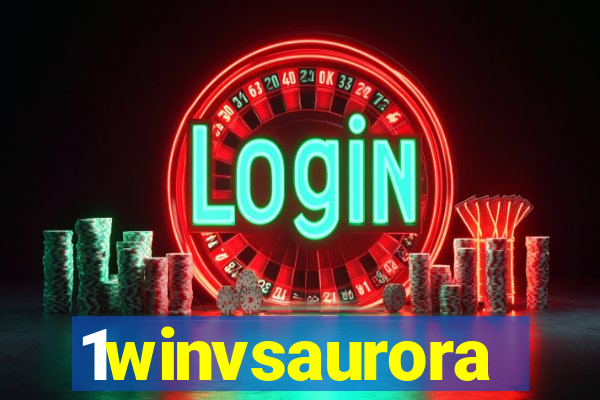 1winvsaurora