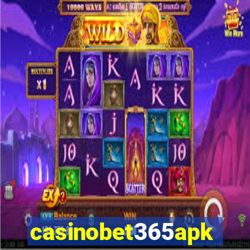 casinobet365apk