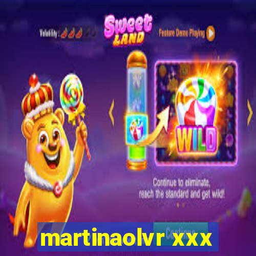 martinaolvr xxx