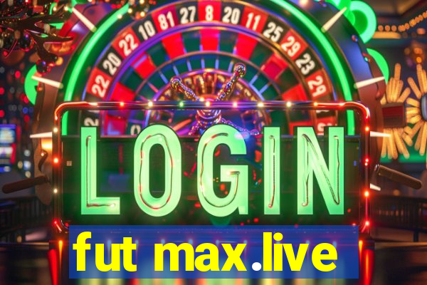 fut max.live