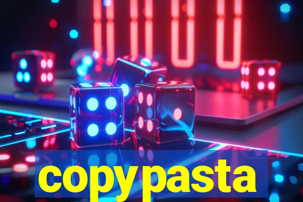 copypasta