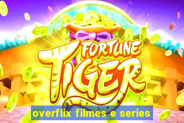 overflix filmes e series