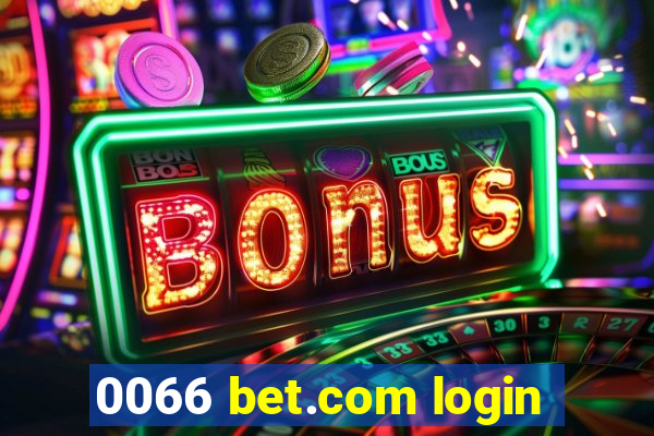 0066 bet.com login