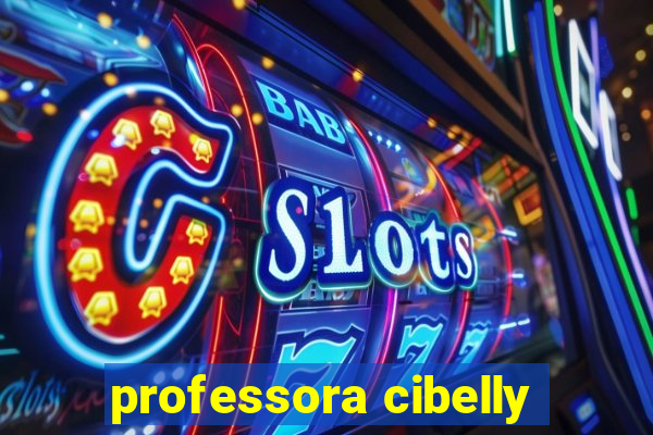 professora cibelly