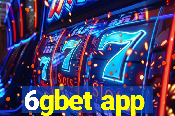 6gbet app