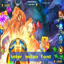 inter milan font free download