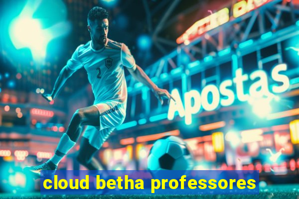 cloud betha professores