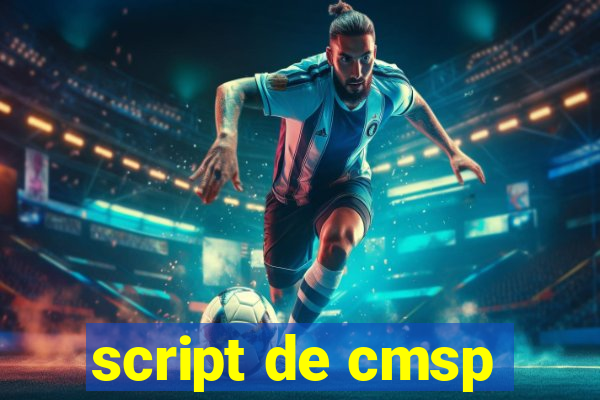 script de cmsp