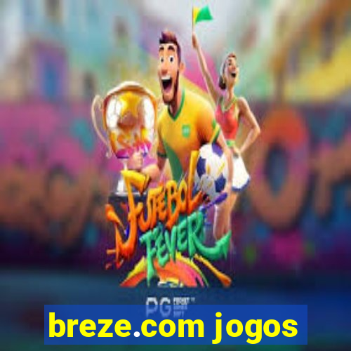 breze.com jogos