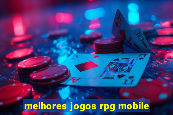 melhores jogos rpg mobile