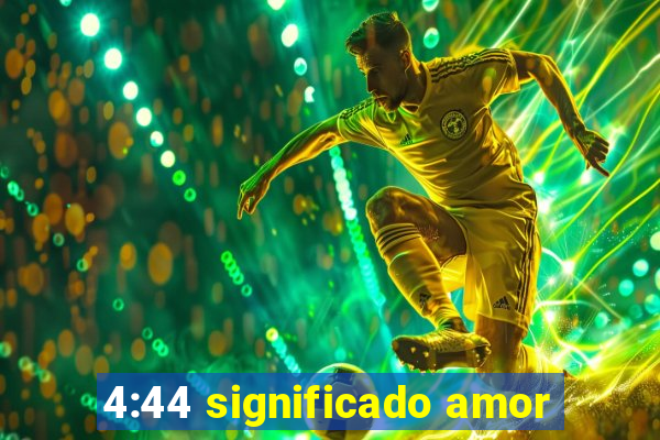 4:44 significado amor