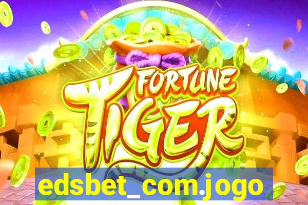 edsbet_com.jogos.app