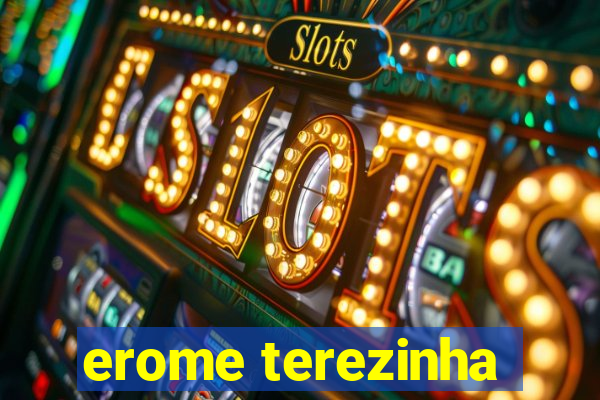 erome terezinha