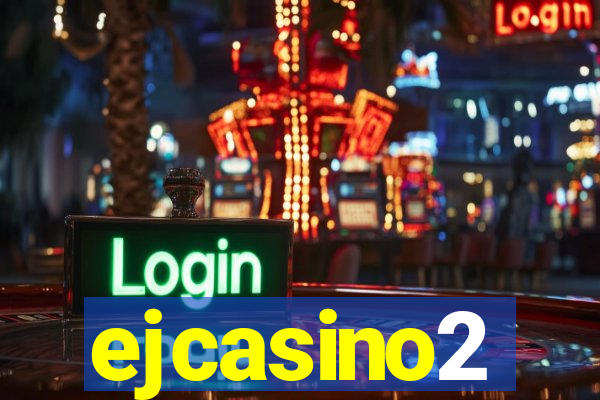 ejcasino2