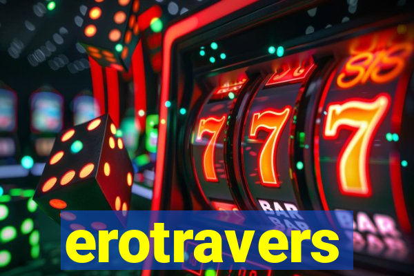 erotravers