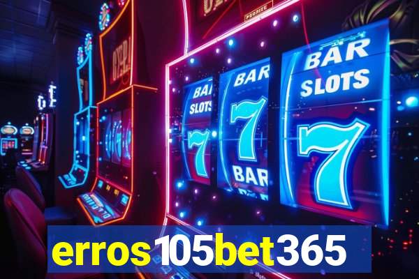 erros105bet365