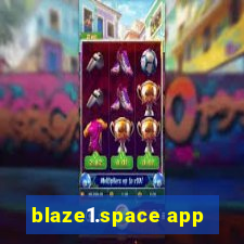 blaze1.space app