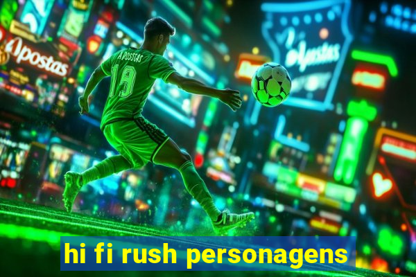 hi fi rush personagens