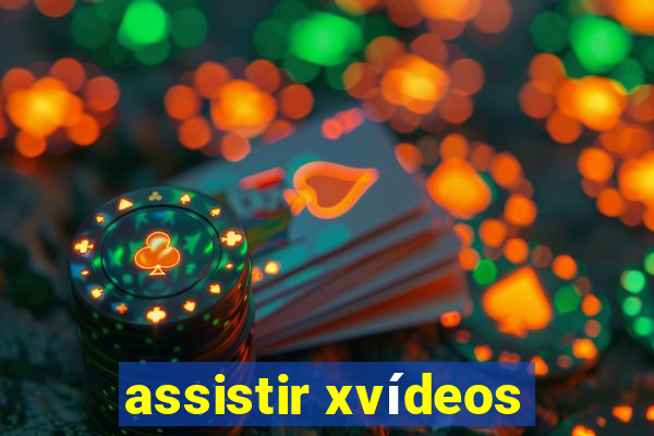 assistir xvídeos