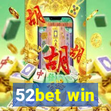 52bet win