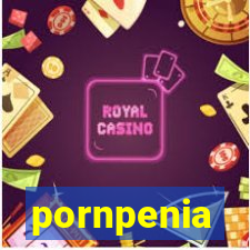 pornpenia