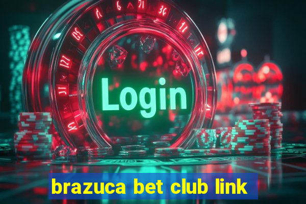 brazuca bet club link