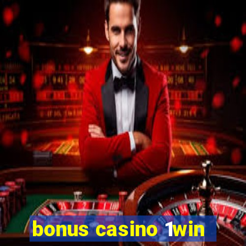 bonus casino 1win