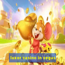 luxor casino in vegas