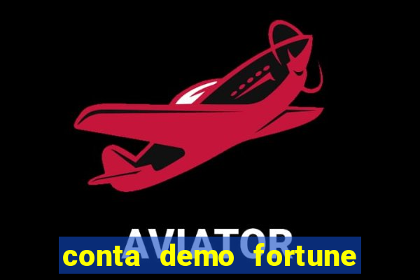 conta demo fortune tiger grátis