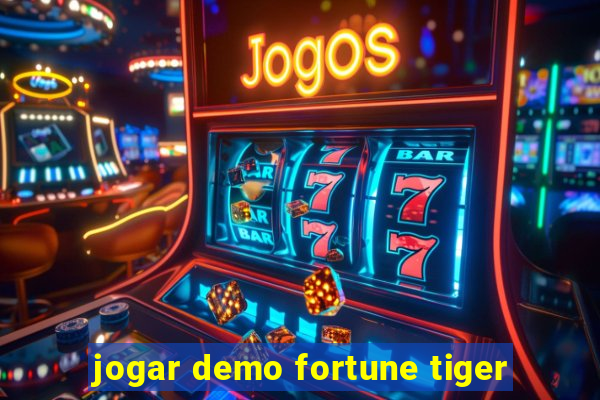 jogar demo fortune tiger