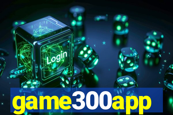 game300app