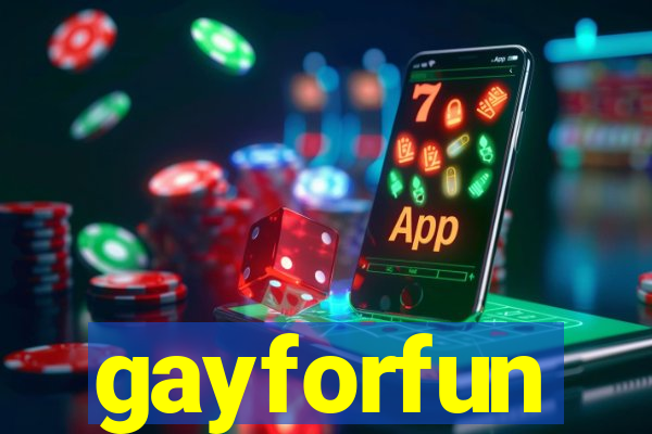 gayforfun