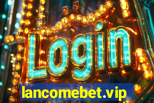 lancomebet.vip