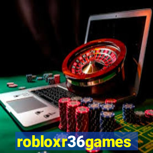 robloxr36games