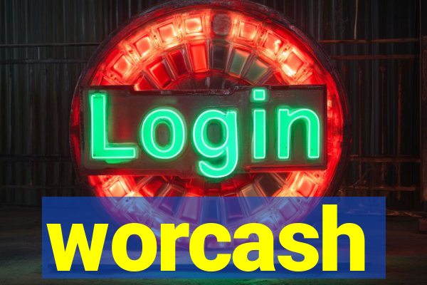 worcash