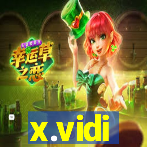 x.vidi