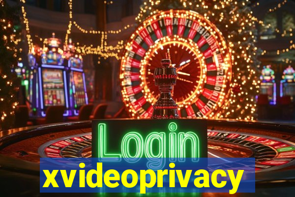 xvideoprivacy