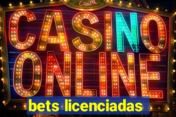 bets licenciadas