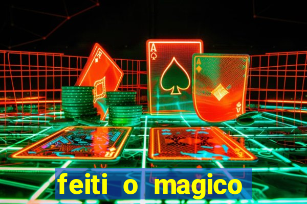 feiti o magico manga ler online