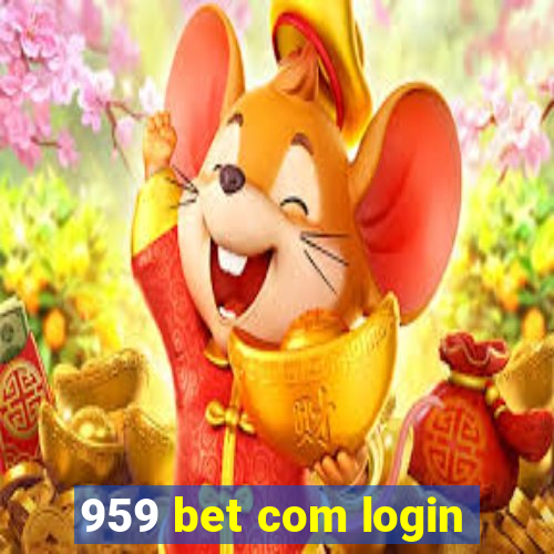 959 bet com login