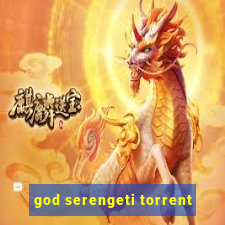 god serengeti torrent