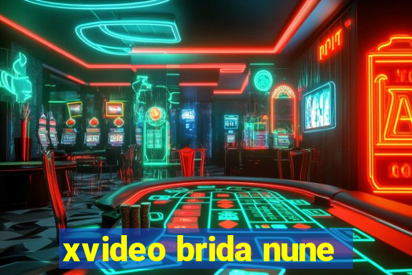 xvideo brida nune