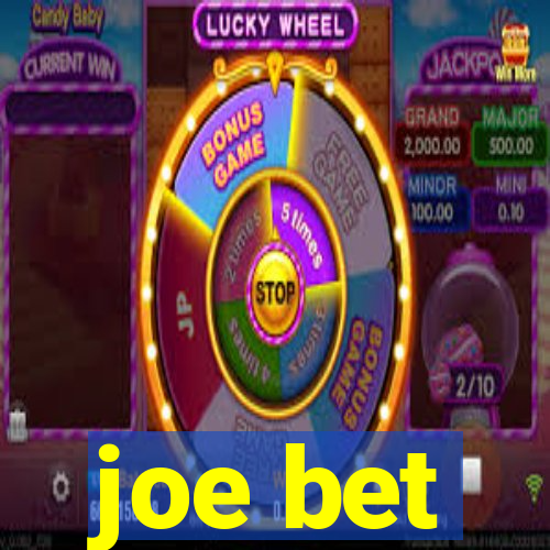 joe bet