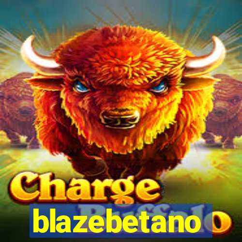 blazebetano