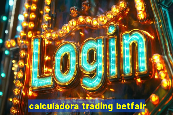 calculadora trading betfair