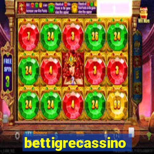 bettigrecassino