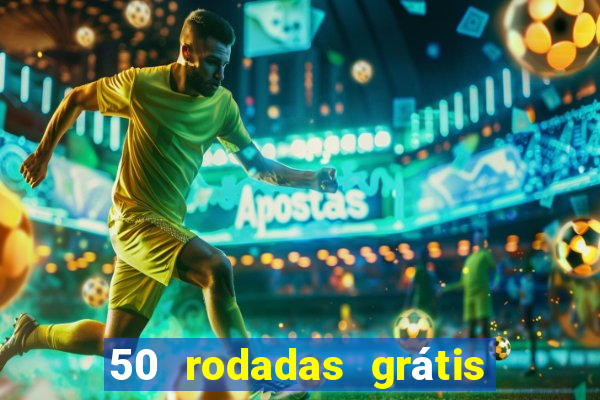 50 rodadas grátis sem depósito