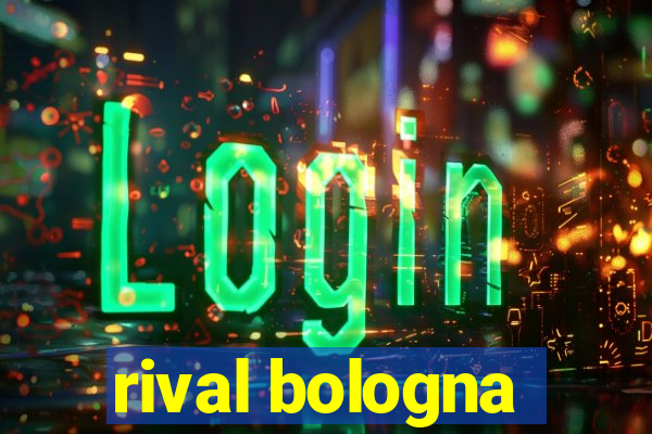 rival bologna