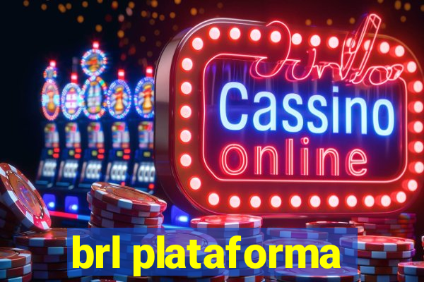 brl plataforma