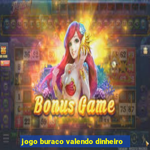 jogo buraco valendo dinheiro